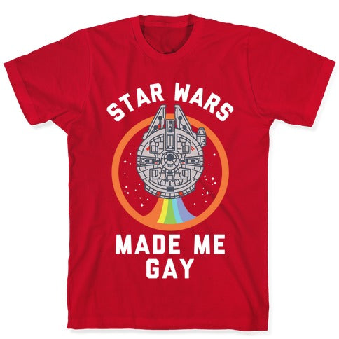 Star Wars Made Me Gay T-Shirt